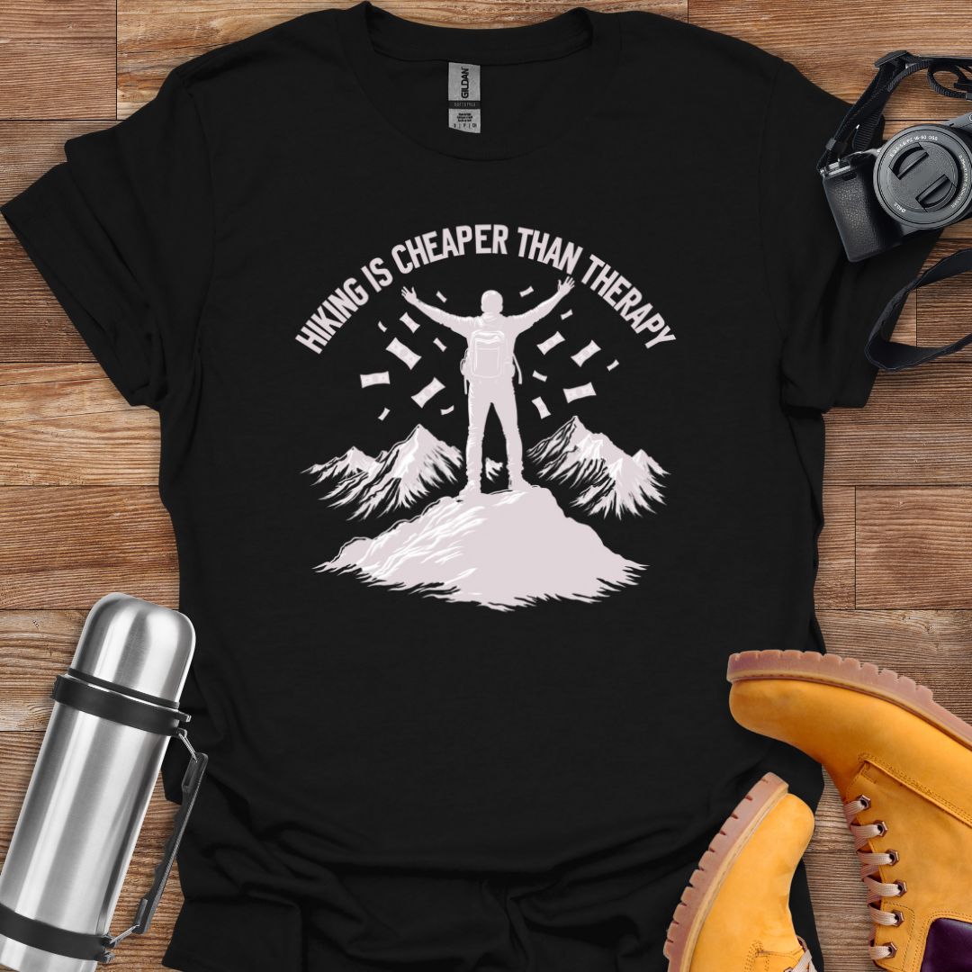 Hiking Is Cheaper Than Therapy T-shirt