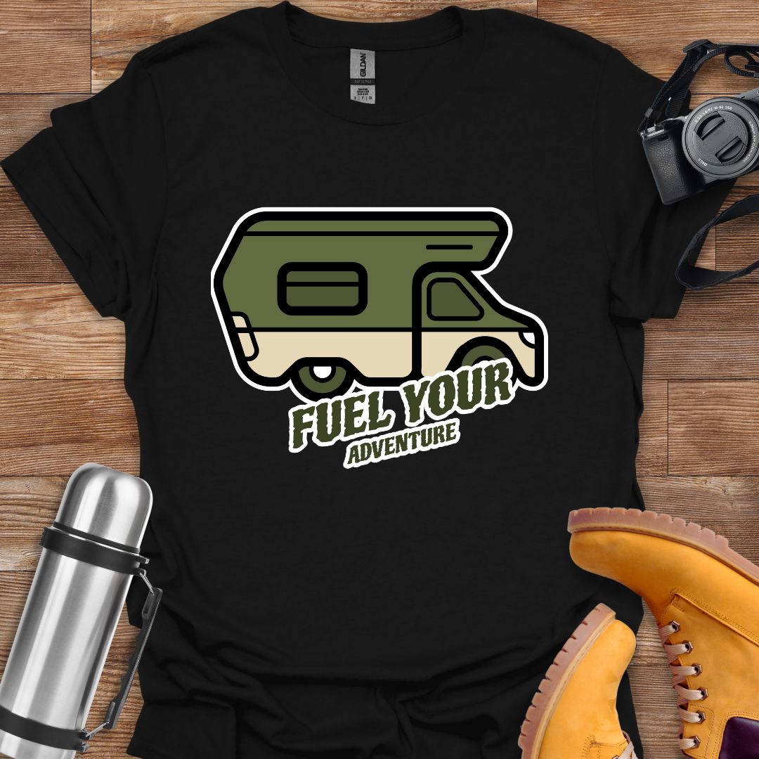 Fuel Your Adventure Camper T-shirt