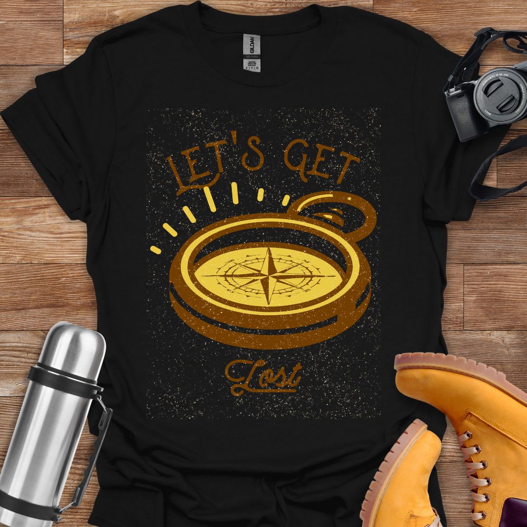 Let's Get Lost T-shirt