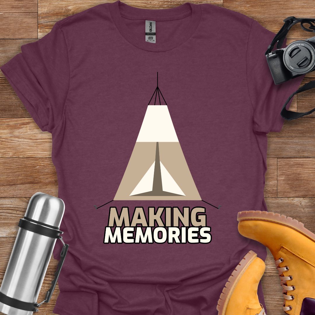 Making Memories T-shirt