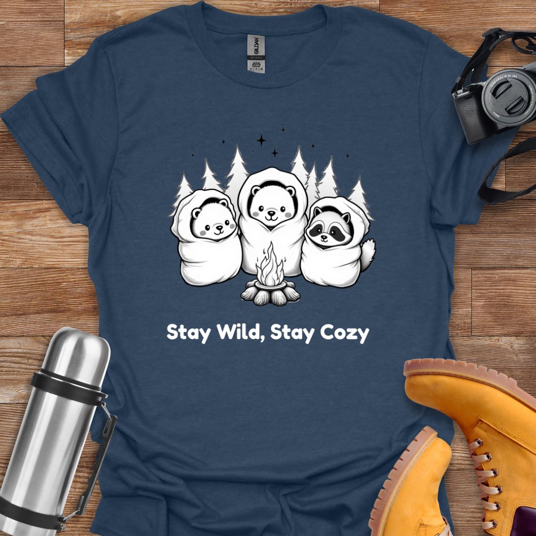 Stay Wild, Stay Cozy T-shirt