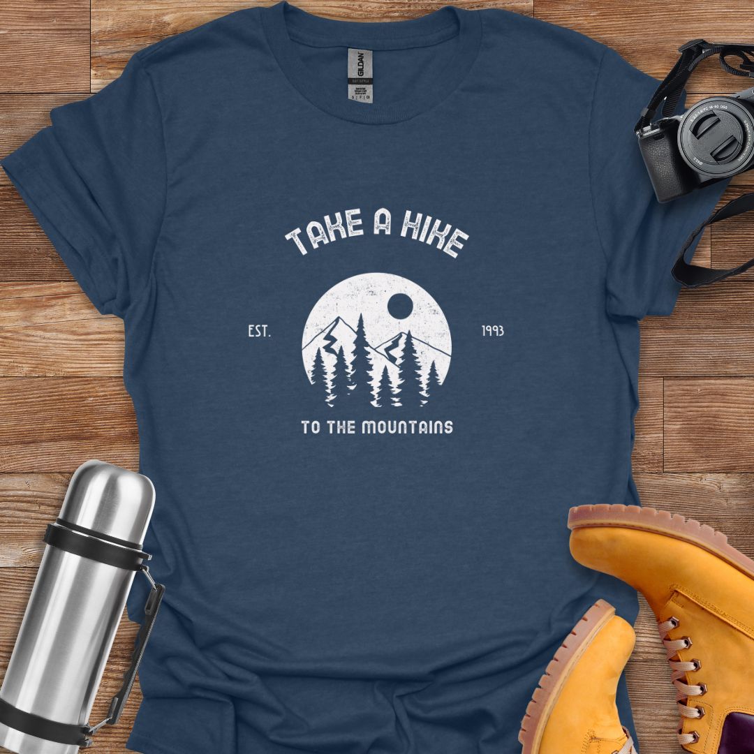 Take A Hike To The Mountains T-shirt