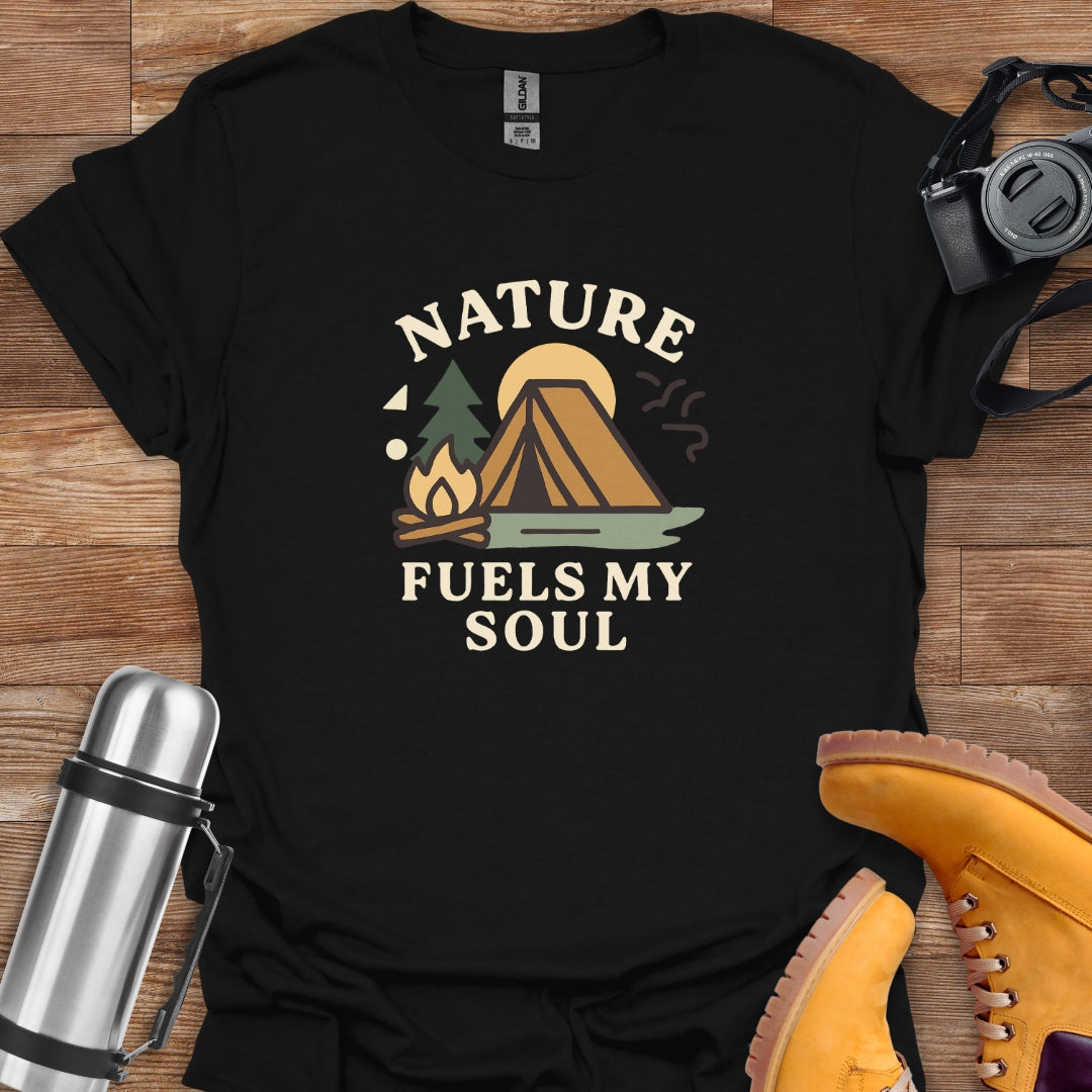 Nature Fuels My Soul T-shirt