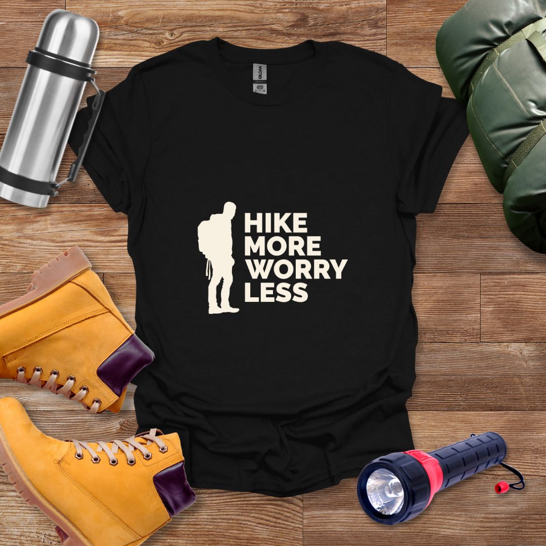 Hike More Worry Less T-shirt