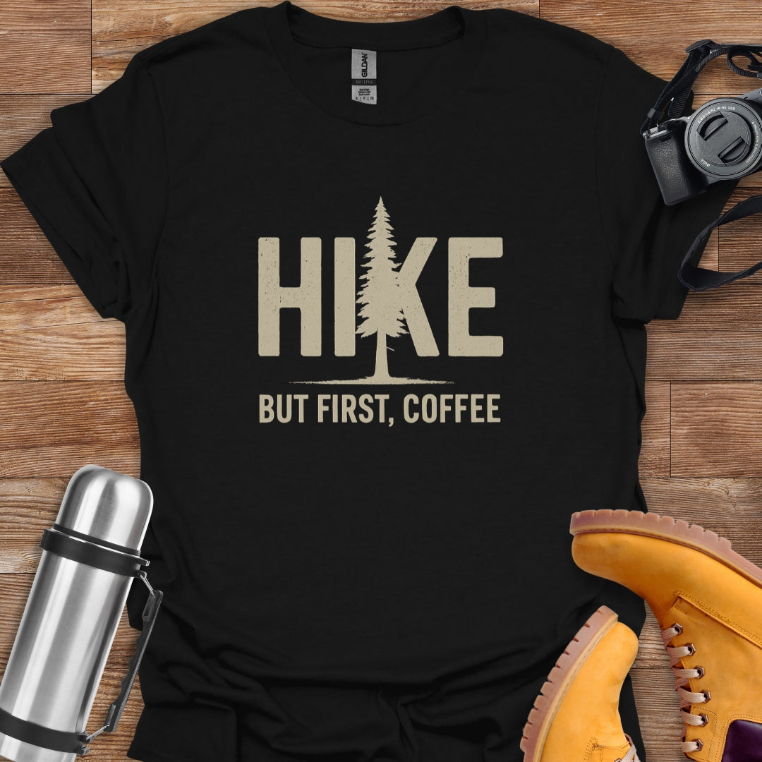 Hike But First Coffee T-shirt