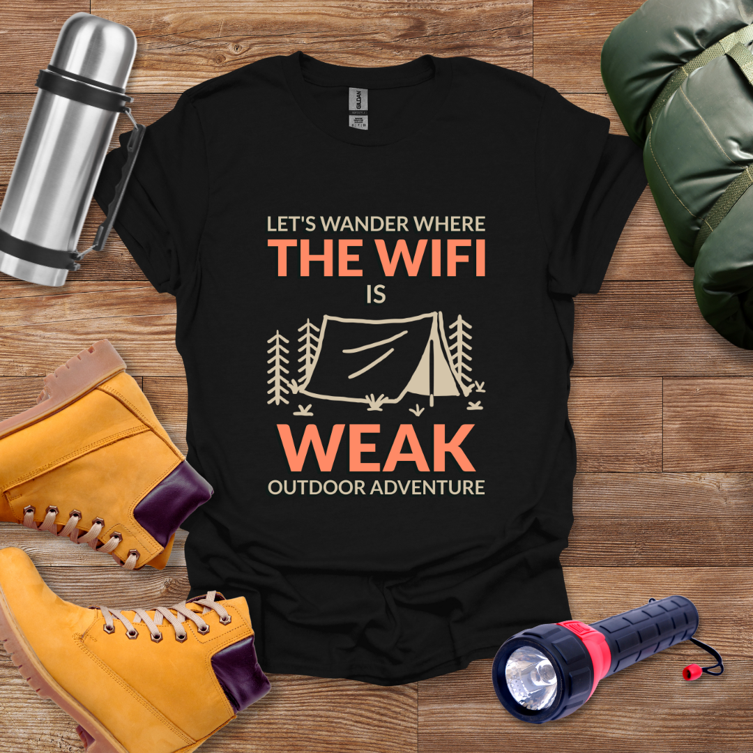 The Wifi Is Weak T-shirt