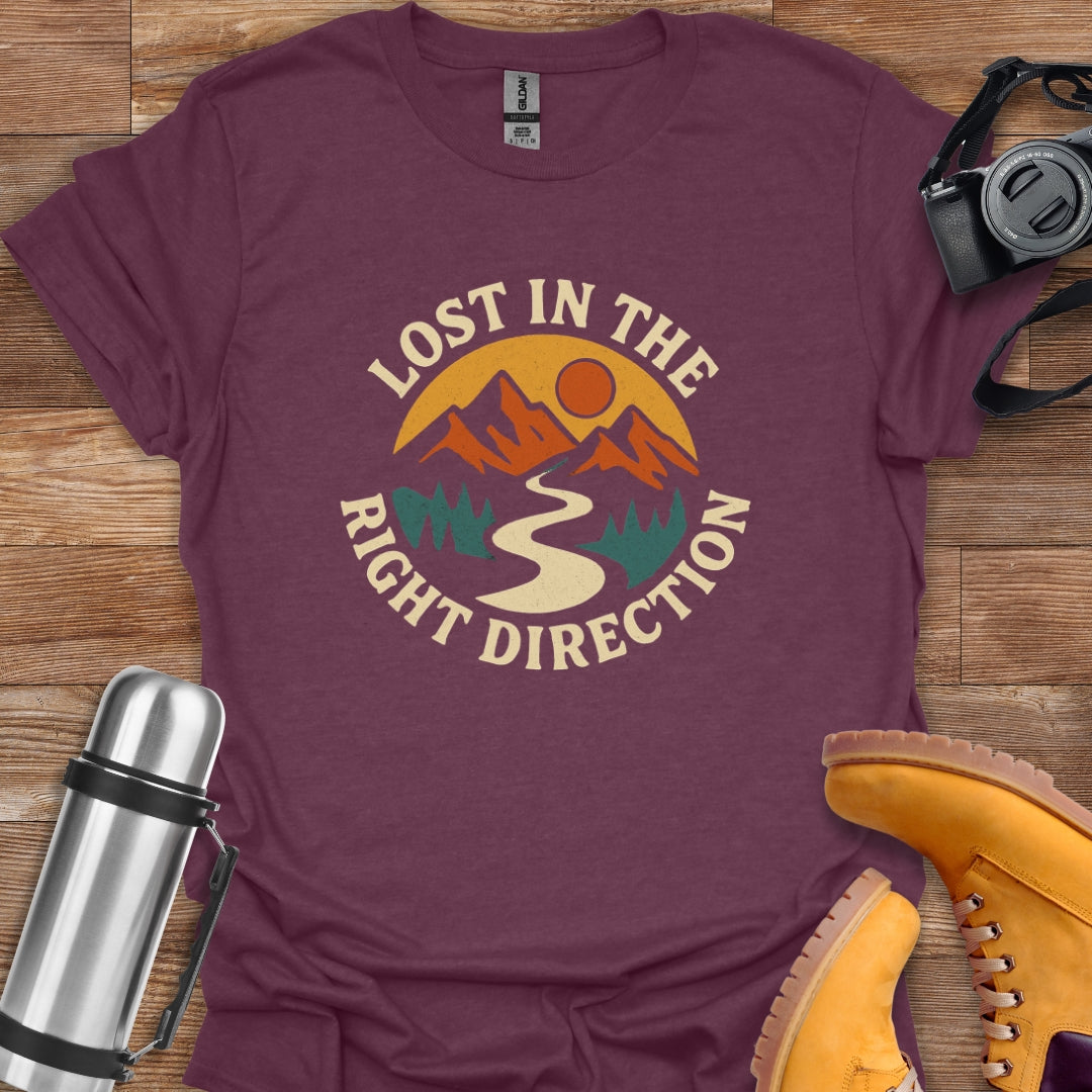Lost In The Right Direction T-shirt