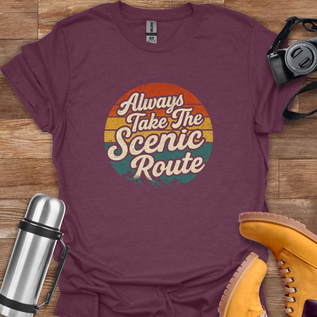 Always Take The Scenic Route T-shirt