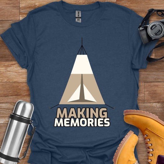 Making Memories T-shirt