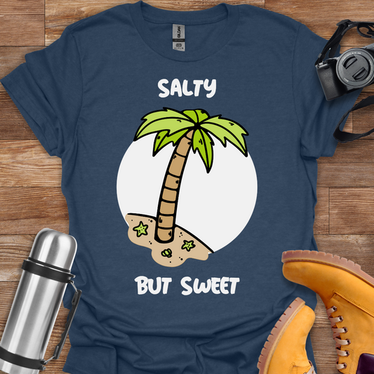 Salty But Sweet T-shirt