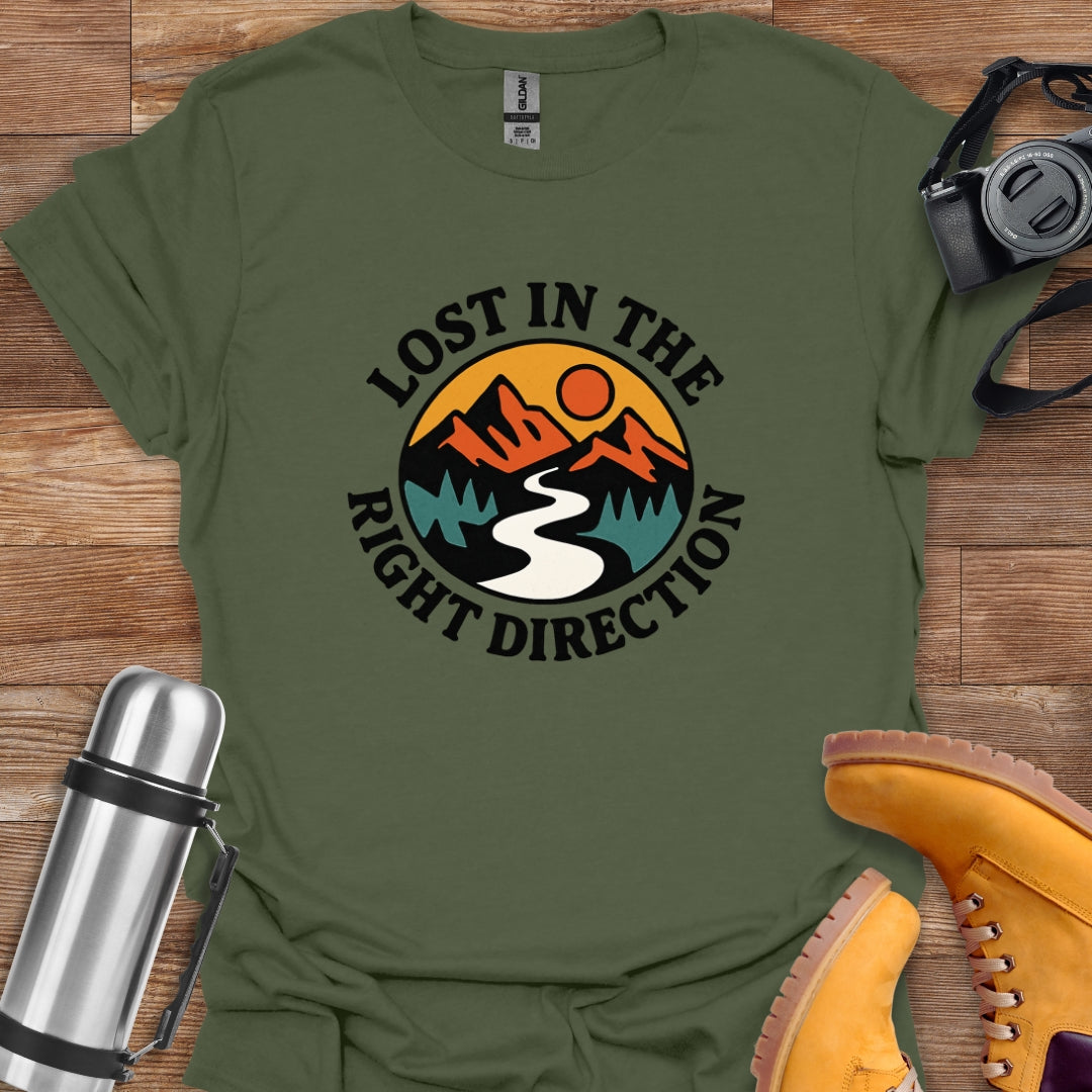 Lost In The Right Direction T-shirt