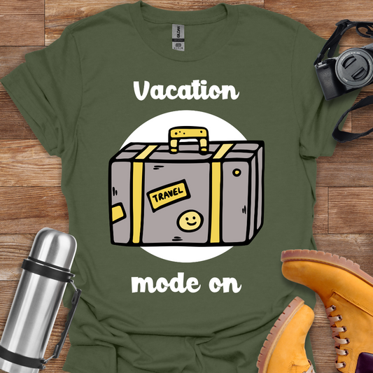 Vacation Mode On T-shirt