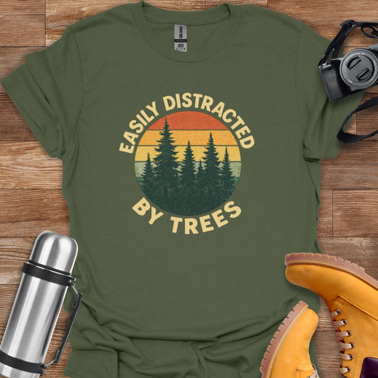 Easily Distracted By Trees T-shirt