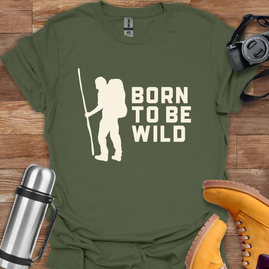 Born To Be Wild T-shirt