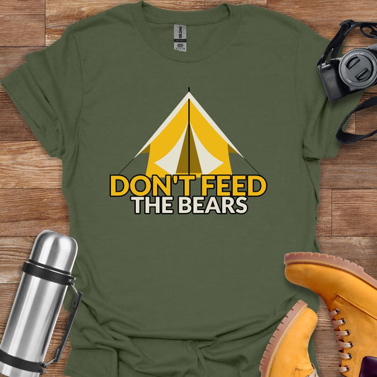 Don't Feed The Bears T-shirt