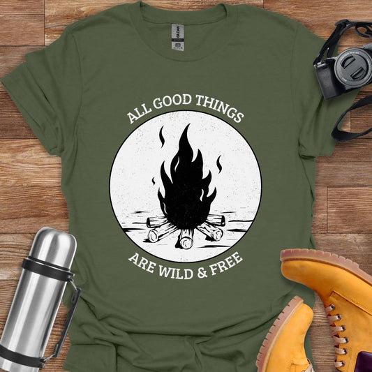 All Good Things Are Wild And Free T-shirt