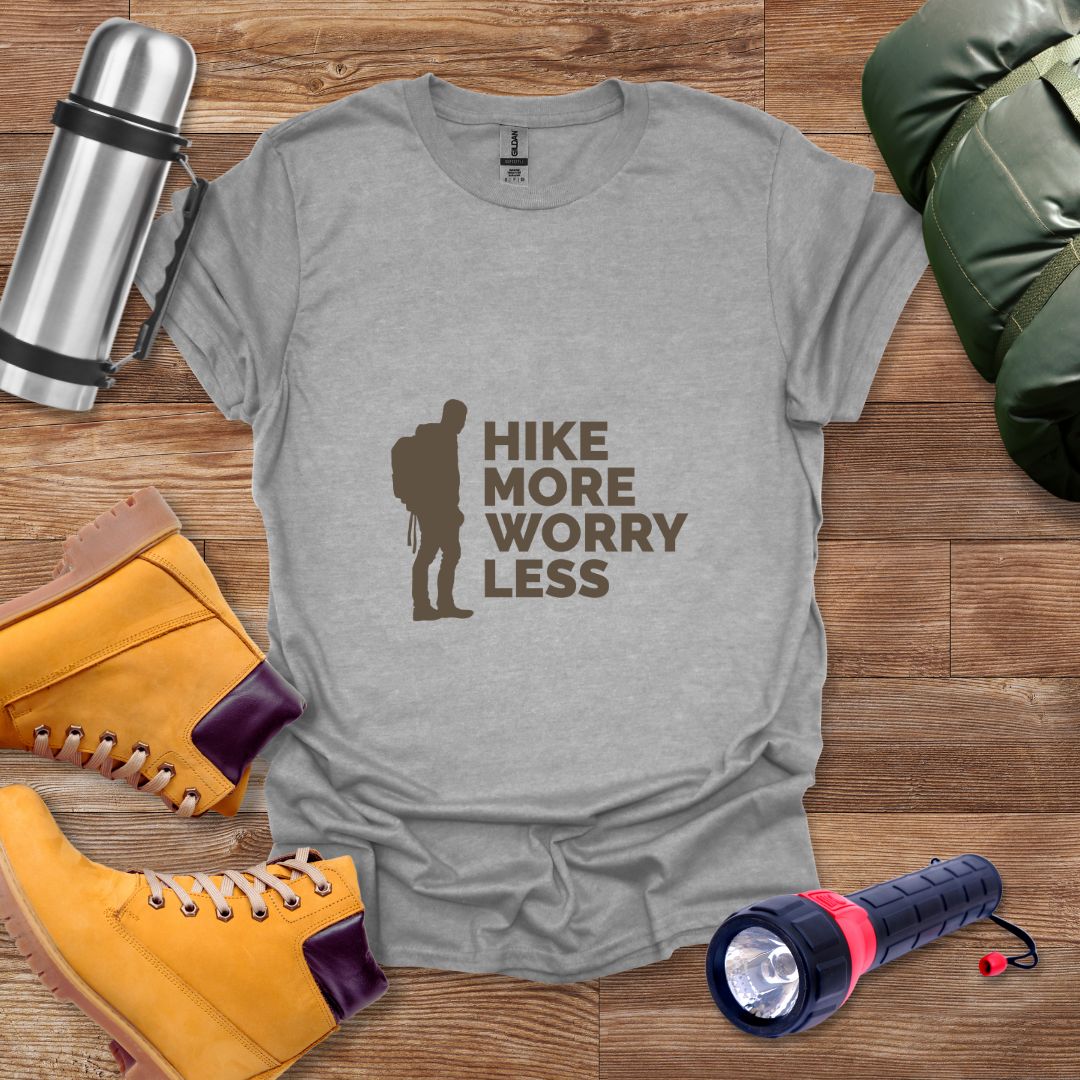 Hike More Worry Less T-shirt