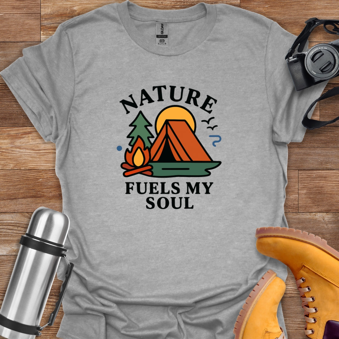 Nature Fuels My Soul T-shirt