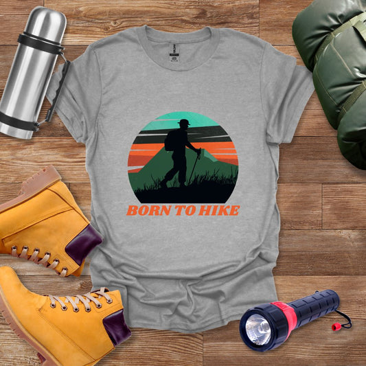 Born To Hike T-shirt