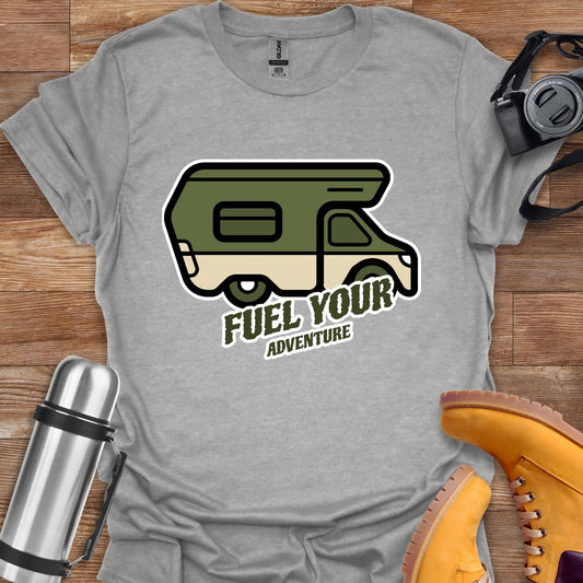 Fuel Your Adventure Camper T-shirt