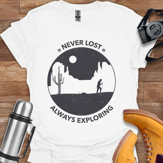 Never Lost Always Exploring T-shirt