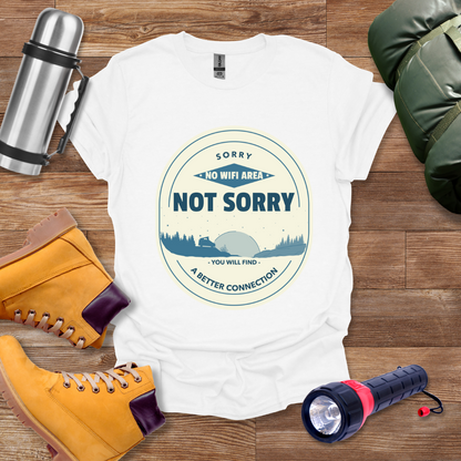 Sorry No Wify Area T-shirt