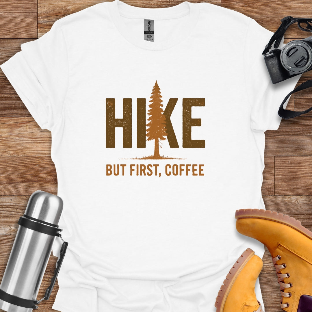 Hike But First Coffee T-shirt