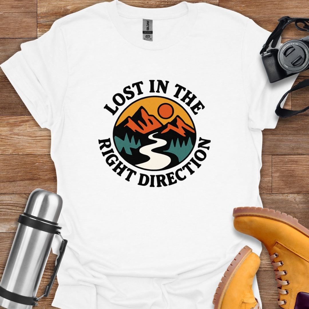Lost In The Right Direction T-shirt