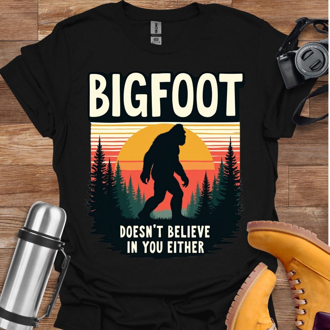 Freekeend T-Shirt Black / S Bigfoot Doesn't Believe In You T-shirt