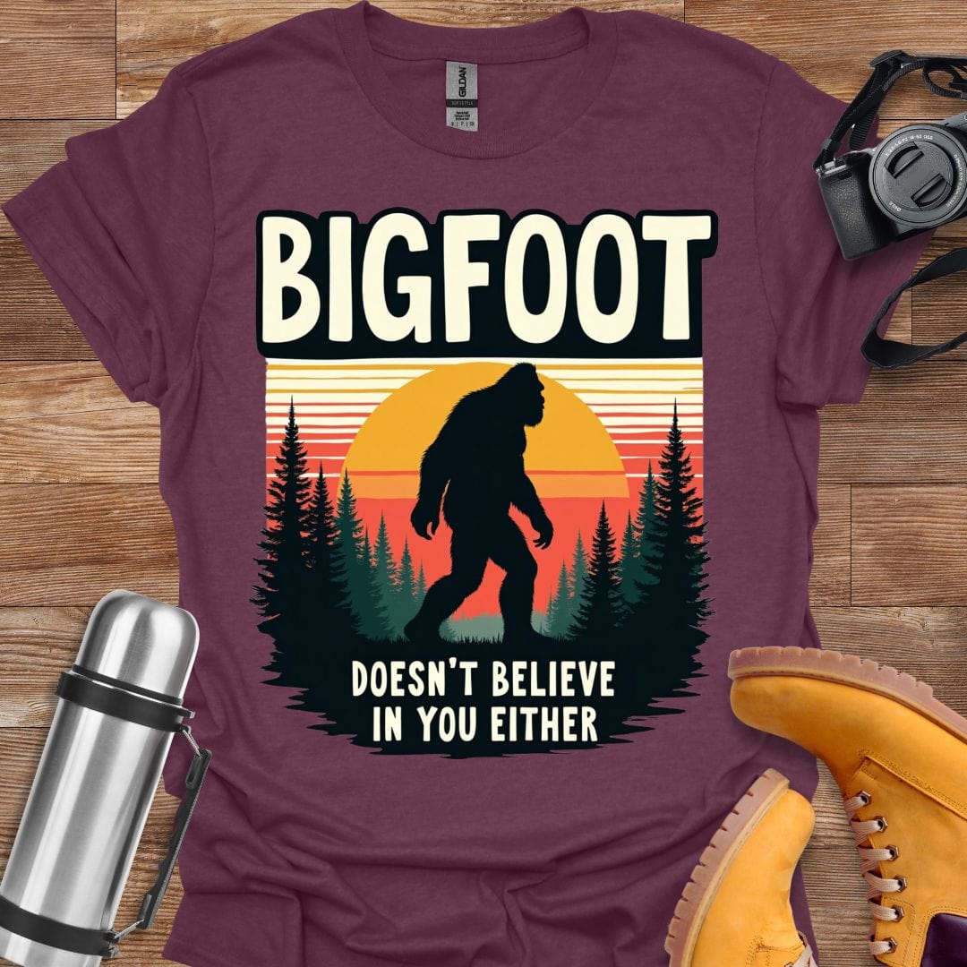 Freekeend T-Shirt Heather Maroon / S Bigfoot Doesn't Believe In You T-shirt