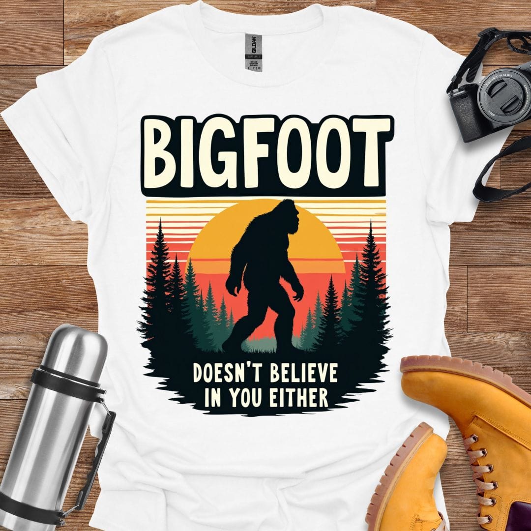 Freekeend T-Shirt White / S Bigfoot Doesn't Believe In You T-shirt