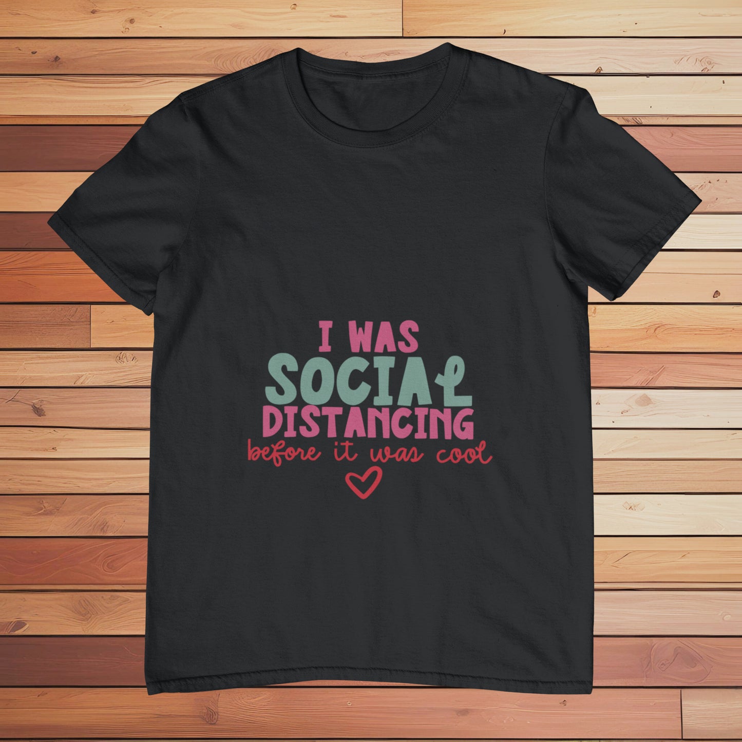 I Was Social Distancing | Classic T-shirt