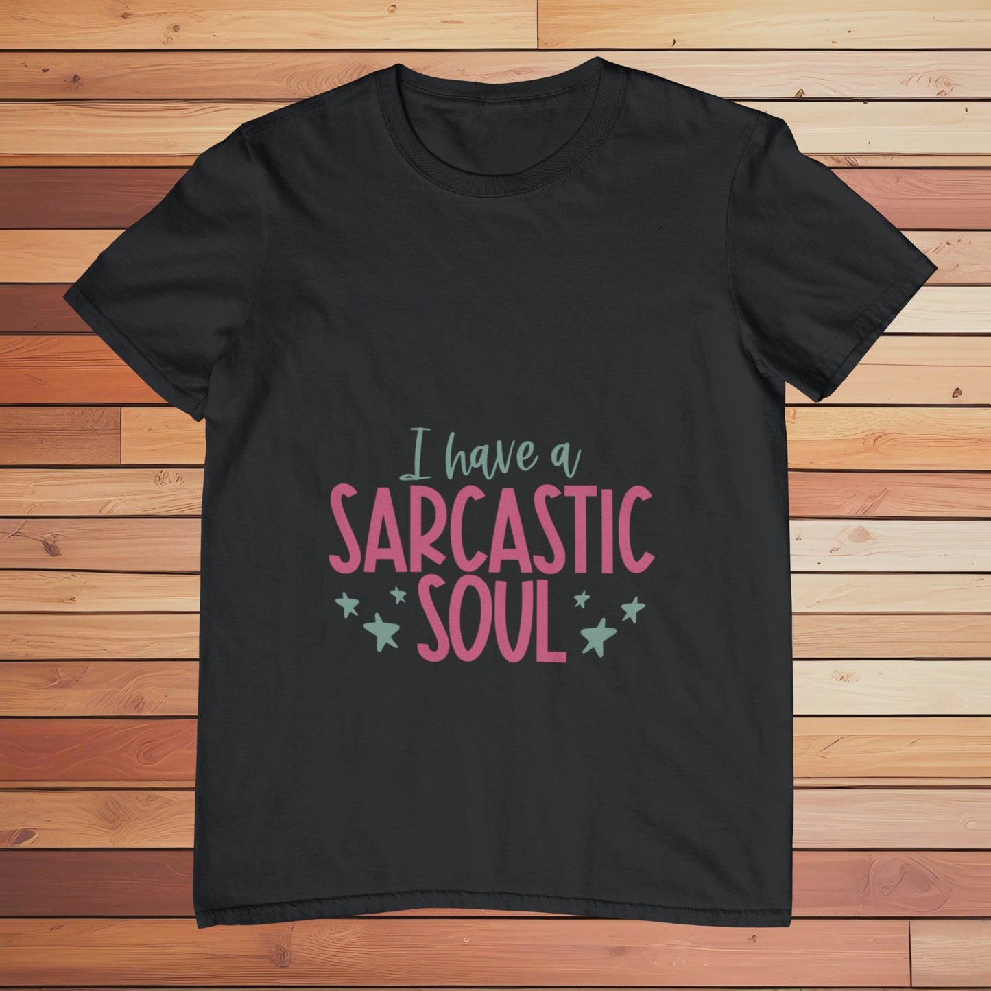 I Have A Sarcastic Soul | Classic T-shirt