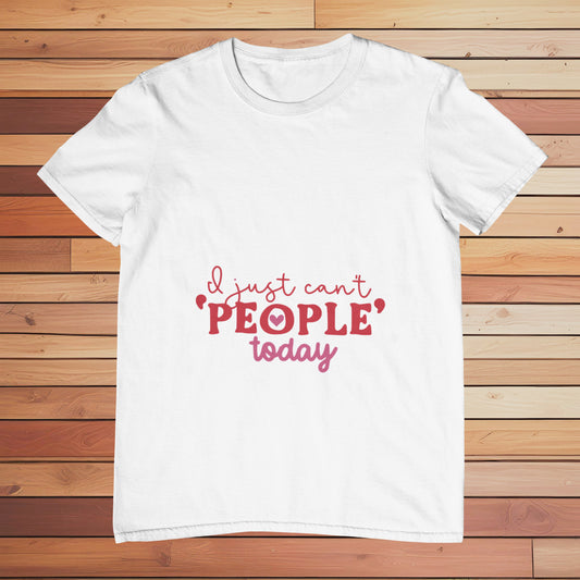 I Just Can't People Today | Classic T-shirt