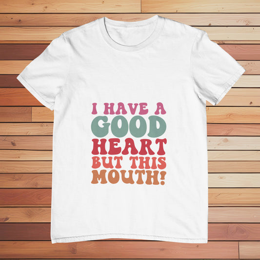 I Have a Good Heart | Classic T-shirt