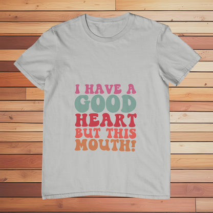 I Have a Good Heart | Classic T-shirt