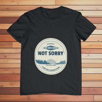 No WiFi Area Not Sorry | Classic T-shirt