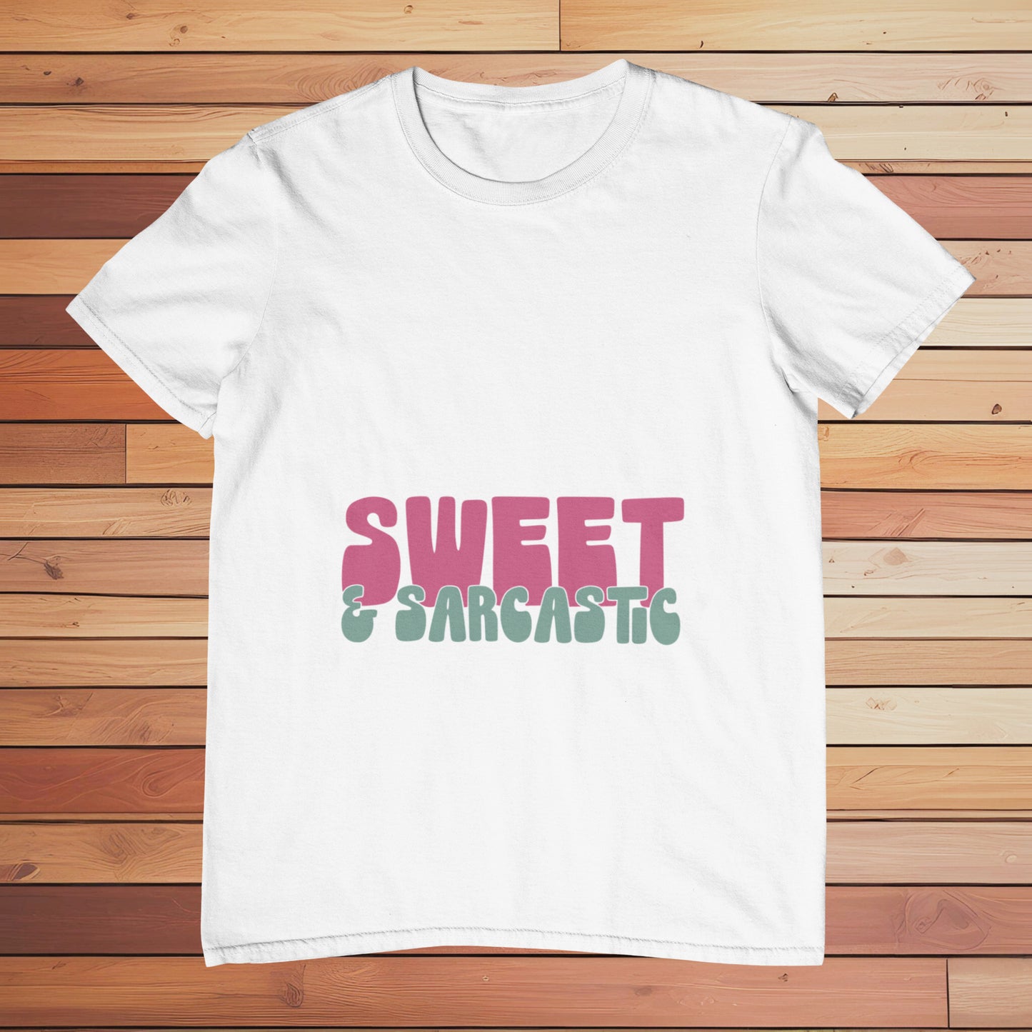 Sweet & Sarcastic | Classic T-shirt