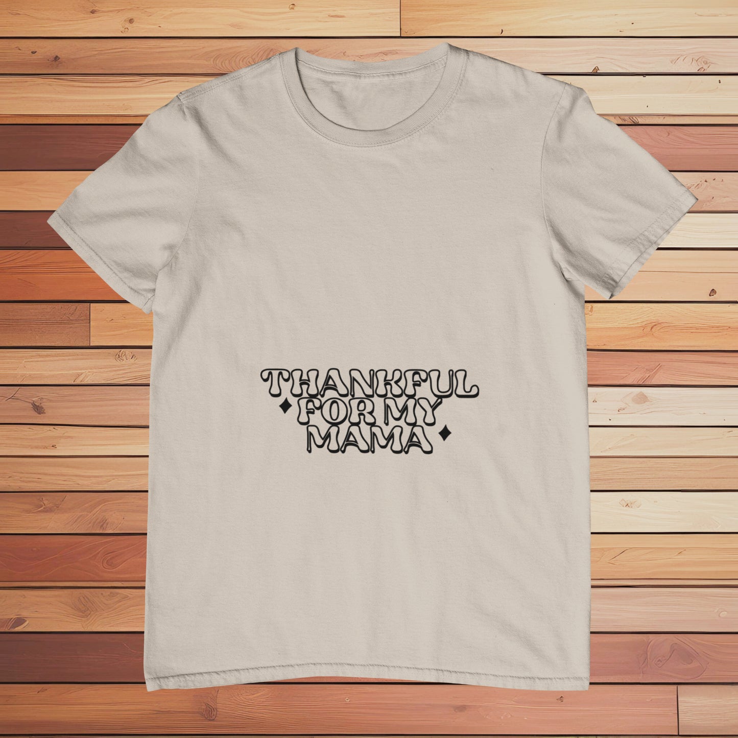 Thankful For My Mama | Classic T-shirt