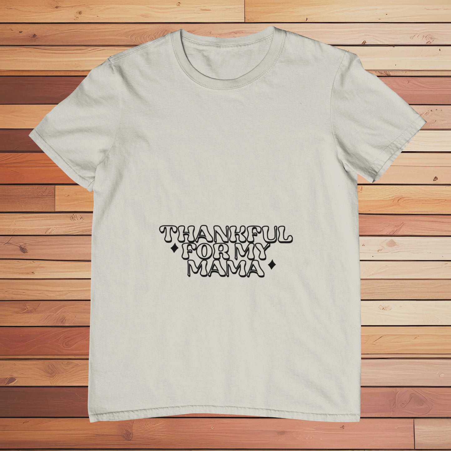 Thankful For My Mama | Classic T-shirt