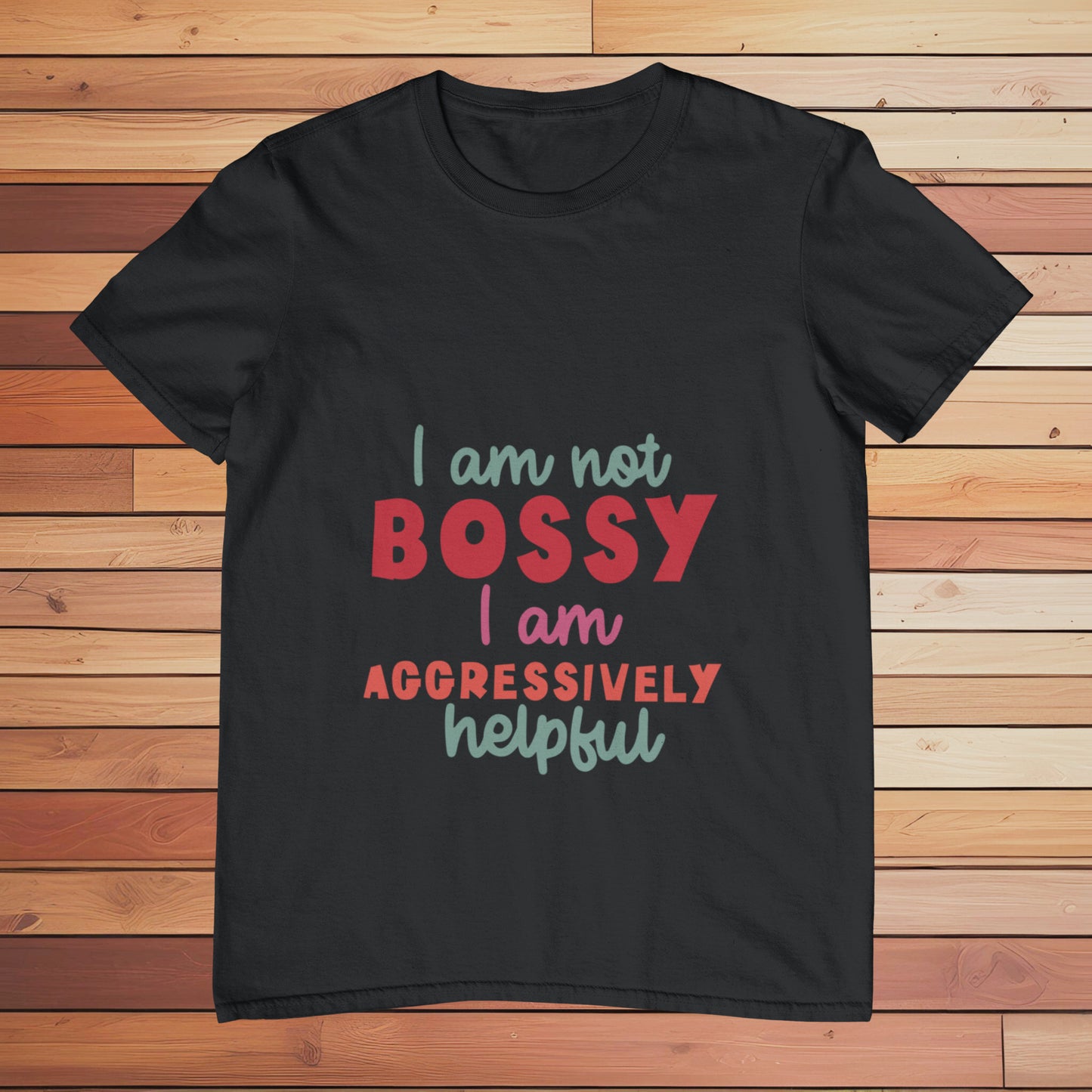 I am not Bossy | Classic T-shirt