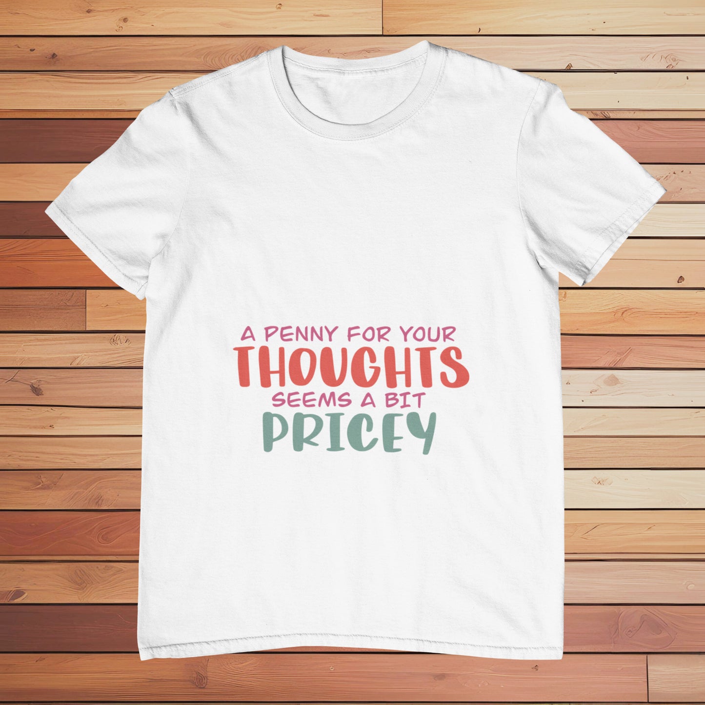 A Penny for Your Thoughts | Classic T-shirt