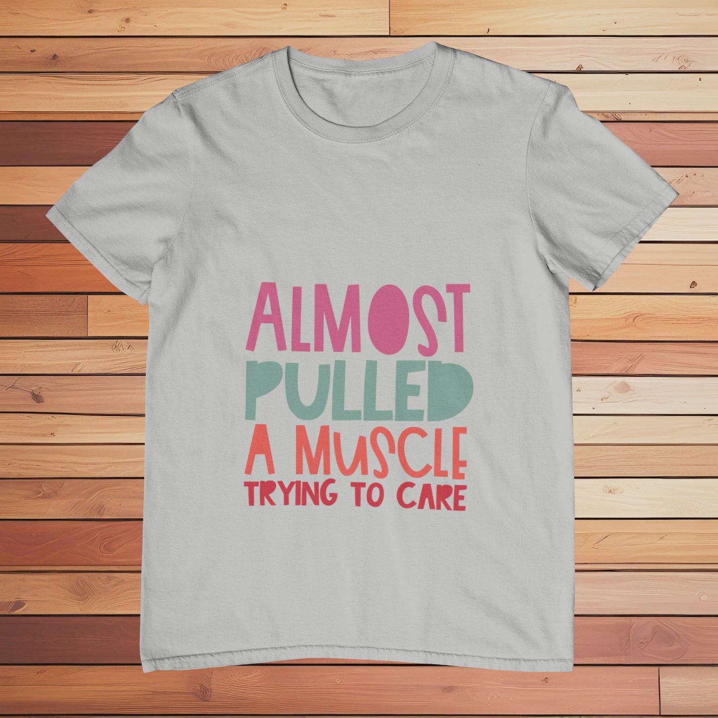 Almost Pulled a Muscle | Classic T-shirt