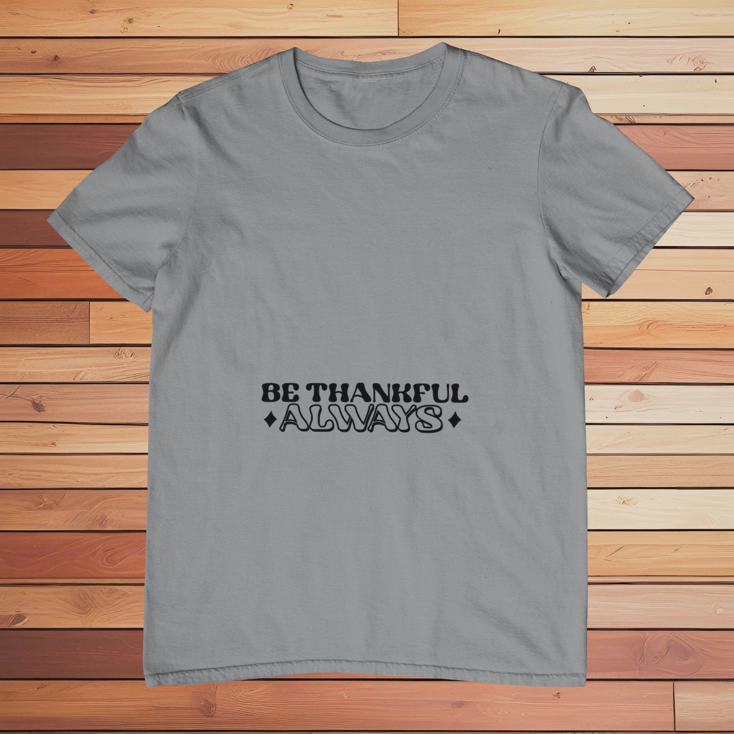 Be Thankful | Classic T-shirt