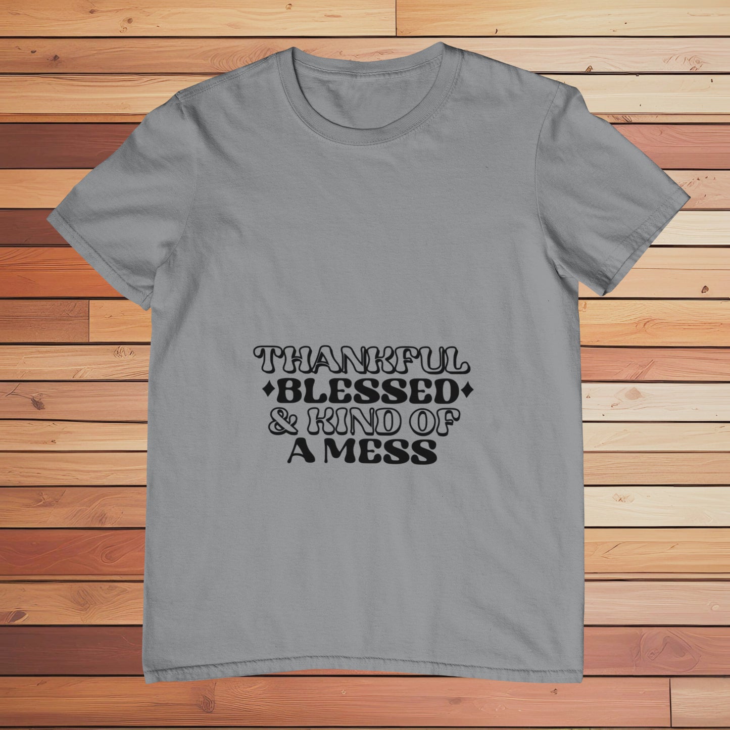 Thankful Blessed & Kind Of Mess | Classic T-shirt