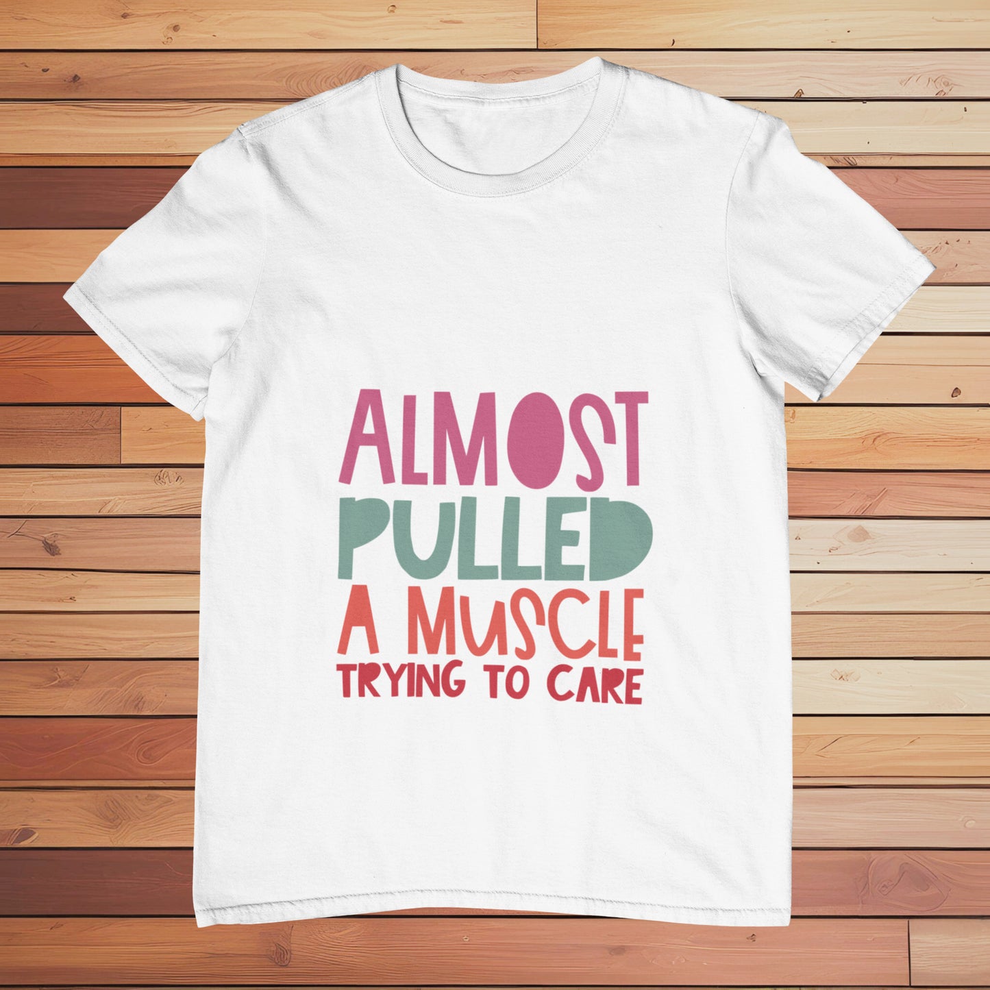 Almost Pulled a Muscle | Classic T-shirt