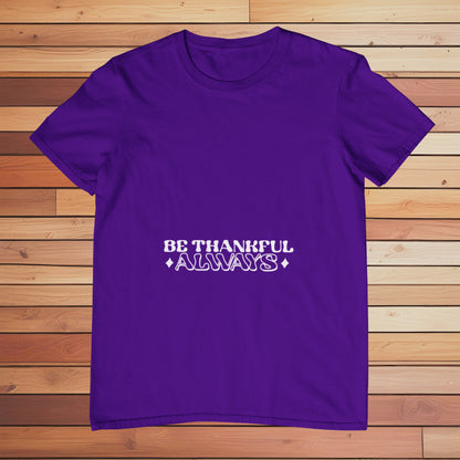 Be Thankful | Classic T-shirt